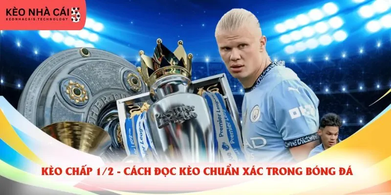 Kèo chấp 1/2
